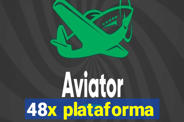 48x plataforma